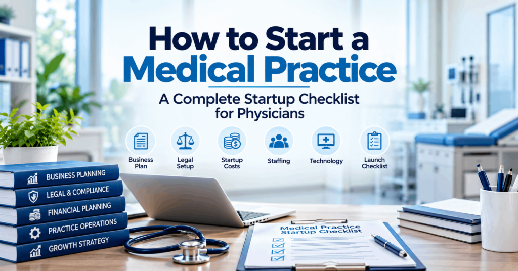 How to start a medical practice checklist for physicians planning a new clinic